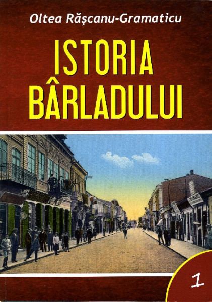 Istoria Bârladului Vol.1