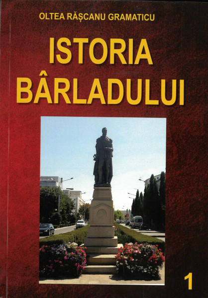 Istoria Bârladului Vol.1