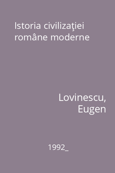 Istoria civilizaţiei române moderne