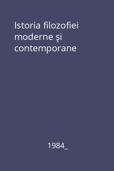 Istoria filozofiei moderne şi contemporane