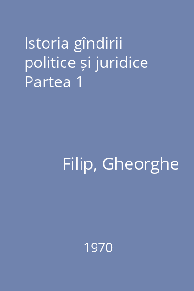 Istoria gîndirii politice și juridice Partea 1