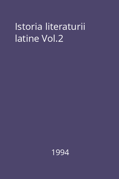 Istoria literaturii latine Vol.2