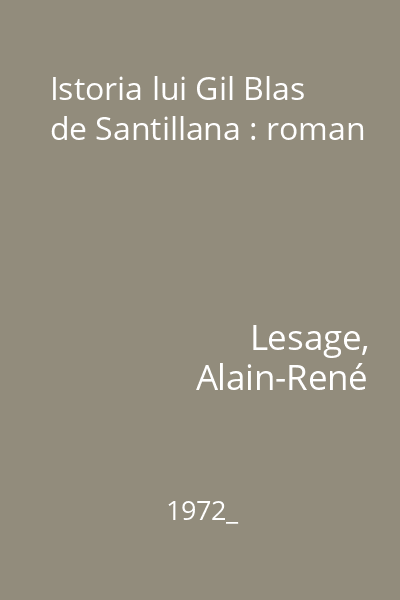 Istoria lui Gil Blas de Santillana : roman