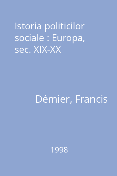 Istoria politicilor sociale : Europa, sec. XIX-XX