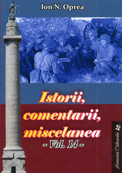 Istorii, comentarii, miscelanea : antologie Vol.14