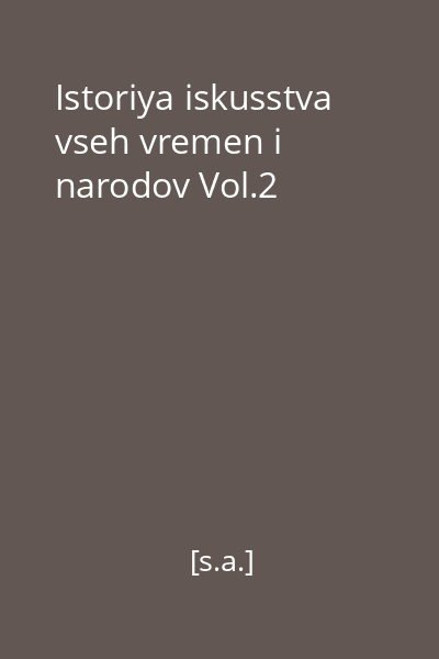 Istoriya iskusstva vseh vremen i narodov Vol.2