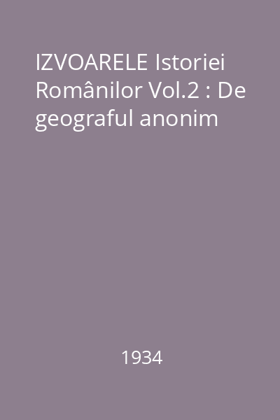 IZVOARELE Istoriei Românilor Vol.2 : Descrierea Europei Orientale