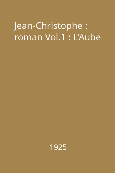 Jean-Christophe : roman Vol.1 : L'Aube