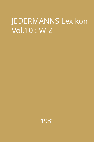 JEDERMANNS Lexikon Vol.10 : W-Z