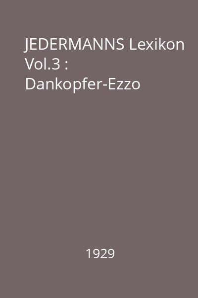 JEDERMANNS Lexikon Vol.3 : Dankopfer-Ezzo