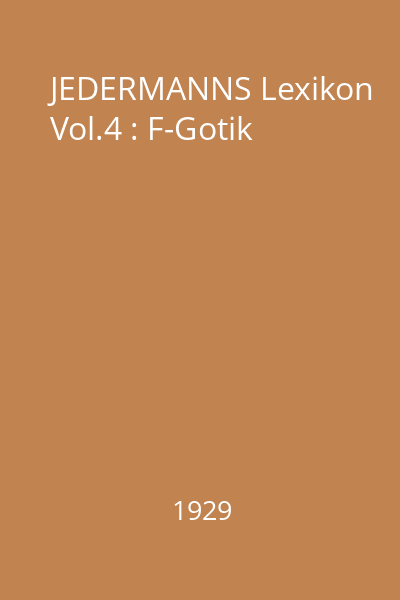 JEDERMANNS Lexikon Vol.4 : F-Gotik