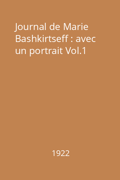 Journal de Marie Bashkirtseff : avec un portrait Vol.1