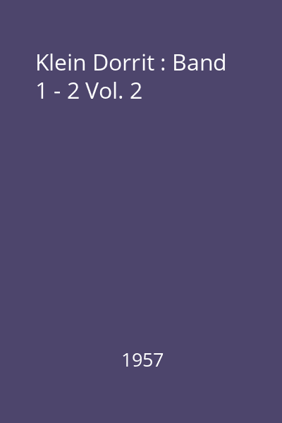 Klein Dorrit : Band 1 - 2 Vol. 2