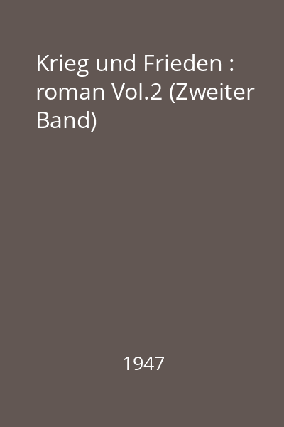 Krieg und Frieden : roman Vol.2 (Zweiter Band)