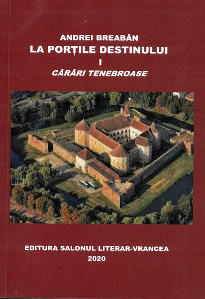 La porțile destinului : [roman]