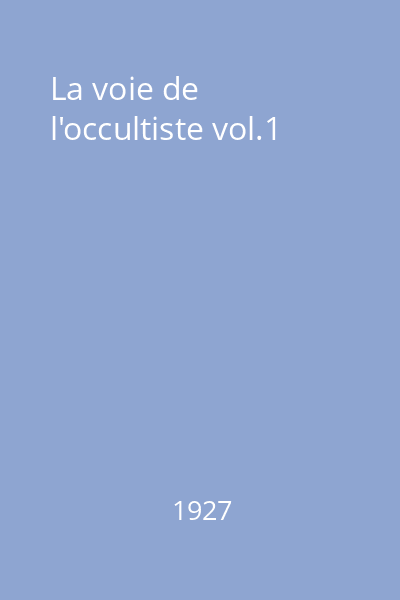 La voie de l'occultiste vol.1