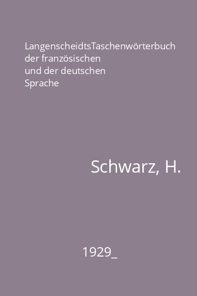 LangenscheidtsTaschenwörterbuch der französischen und der deutschen Sprache