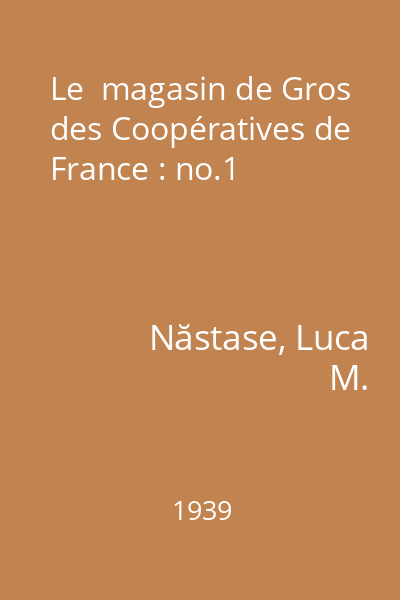Le  magasin de Gros des Coopératives de France : no.1