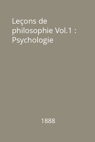 Leçons de philosophie Vol.1 : Psychologie