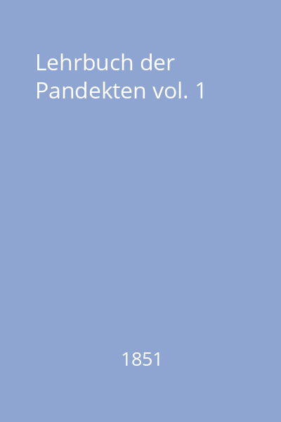 Lehrbuch der Pandekten vol. 1