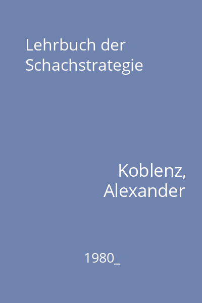 Lehrbuch der Schachstrategie