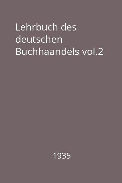 Lehrbuch des deutschen Buchhaandels vol.2