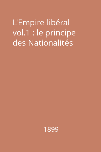 L'Empire libéral vol.1 : le principe des Nationalités