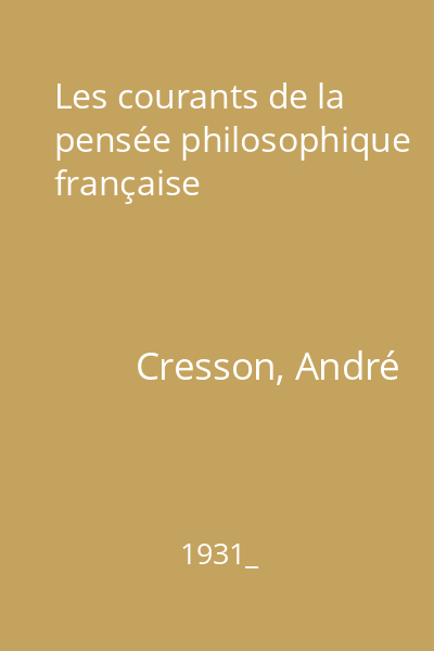 Les courants de la pensée philosophique française