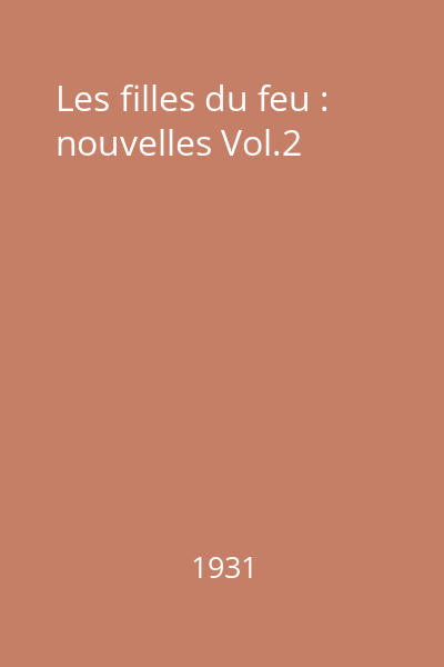 Les filles du feu : nouvelles Vol.2