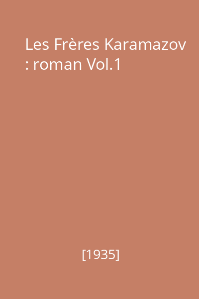 Les Frères Karamazov : roman Vol.1