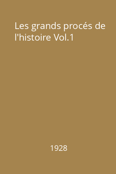 Les grands procés de l'histoire Vol.1