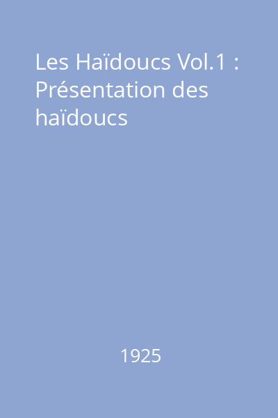 Les Haïdoucs Vol.1 : Présentation des haïdoucs