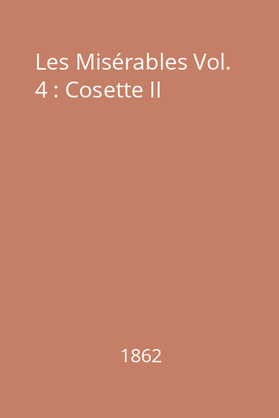 Les Misérables Vol. 4 : Cosette II