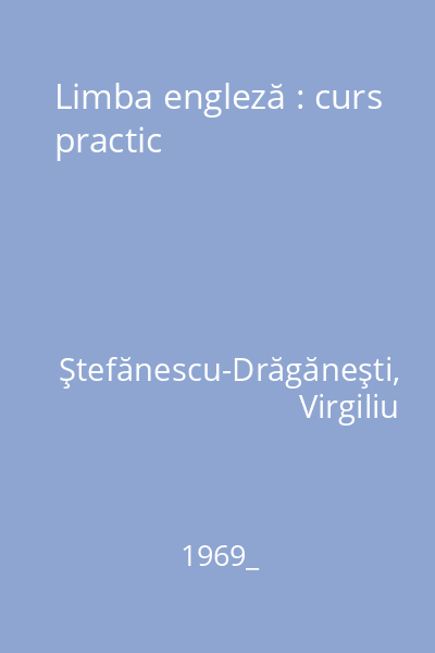 Limba engleză : curs practic