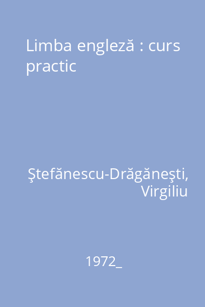 Limba engleză : curs practic