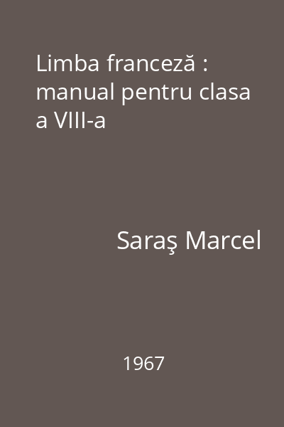 Limba franceză : manual pentru clasa a VIII-a