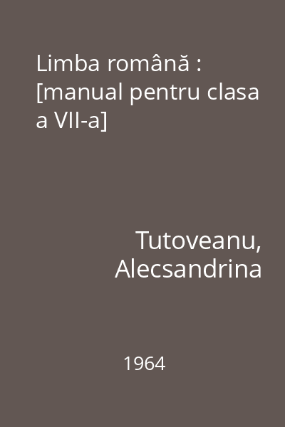Limba română : [manual pentru clasa a VII-a]