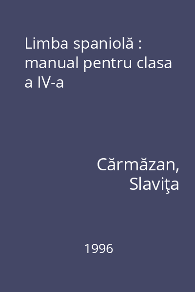 Limba spaniolă : manual pentru clasa a IV-a