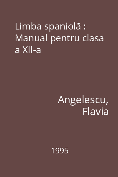 Limba spaniolă : Manual pentru clasa a XII-a