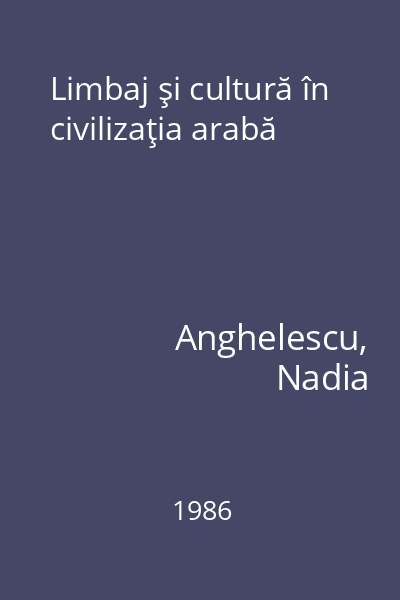 Limbaj şi cultură în civilizaţia arabă