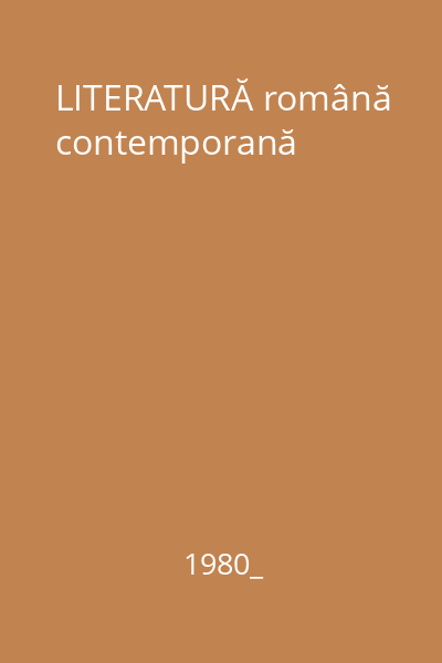 LITERATURĂ română contemporană