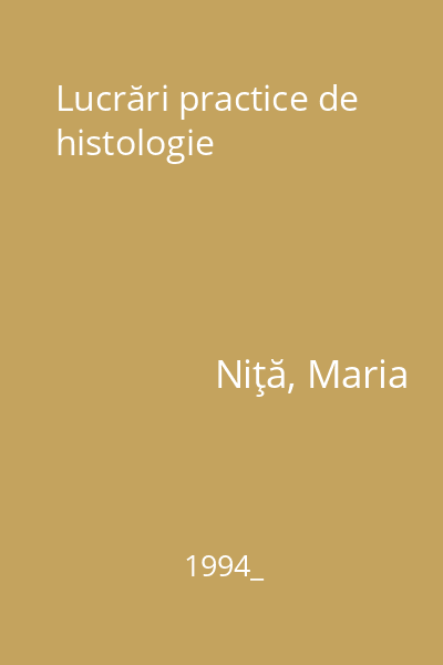 Lucrări practice de histologie