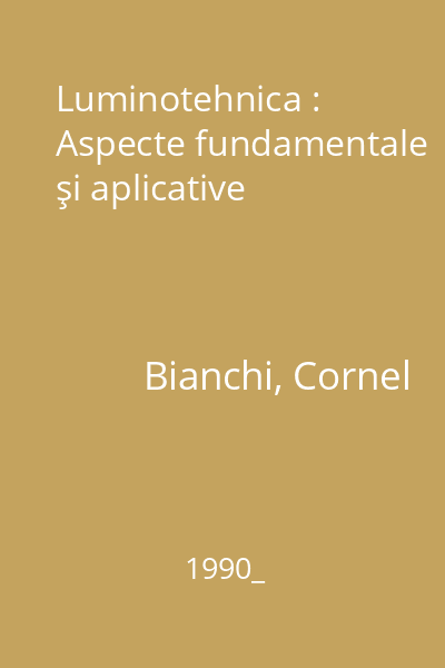 Luminotehnica : Aspecte fundamentale şi aplicative