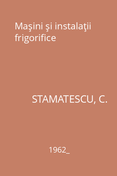 Maşini şi instalaţii frigorifice