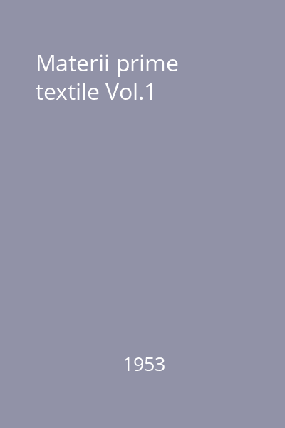 Materii prime textile Vol.1