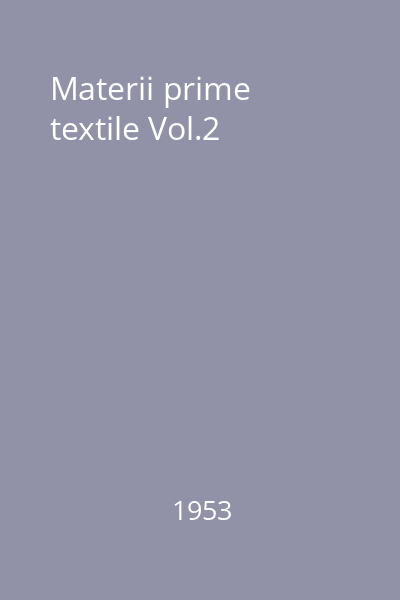 Materii prime textile Vol.2