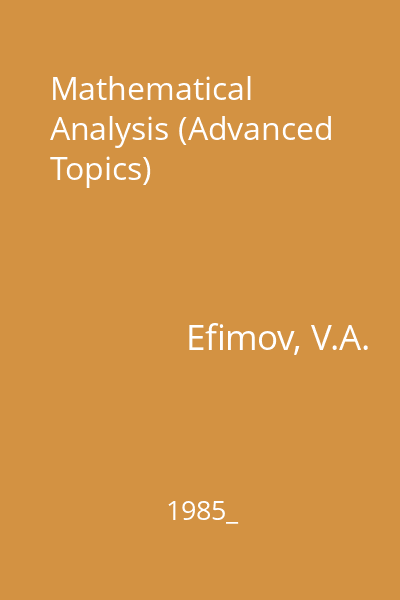 Mathematical Analysis (Advanced Topics)