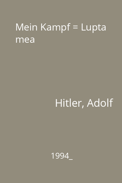 Mein Kampf = Lupta mea