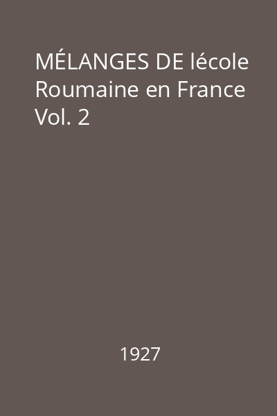 MÉLANGES DE lécole Roumaine en France Vol. 2