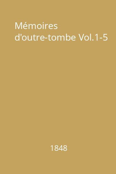 Mémoires d'outre-tombe Vol.1-5